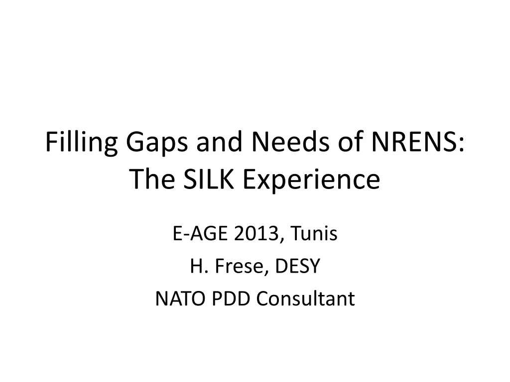 filling gaps and needs of nrens the silk experience