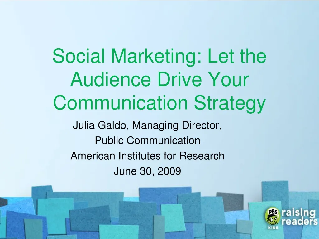 social marketing let the audience drive your communication strategy