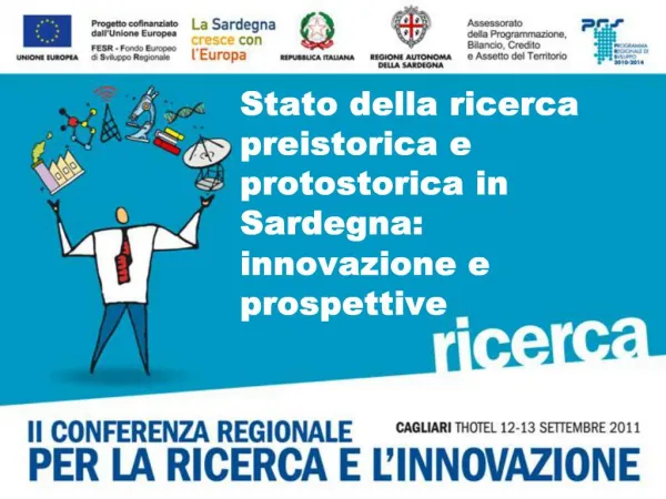 Stato della ricerca preistorica e protostorica in Sardegna: innovazione e prospettive