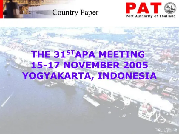 THE 31ST APA MEETING 15-17 NOVEMBER 2005 YOGYAKARTA, INDONESIA