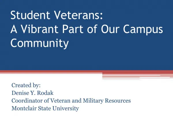 Student Veterans: A Vibrant Part of Our Campus Community