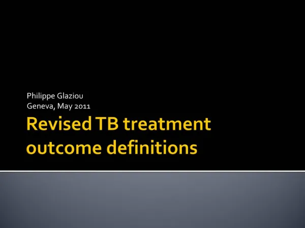 Revised TB treatment outcome definitions