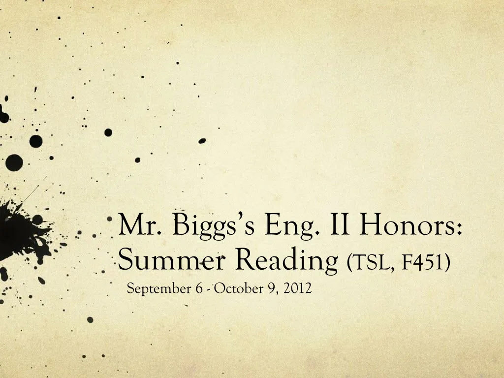 mr b iggs s eng ii honors summer reading tsl f451