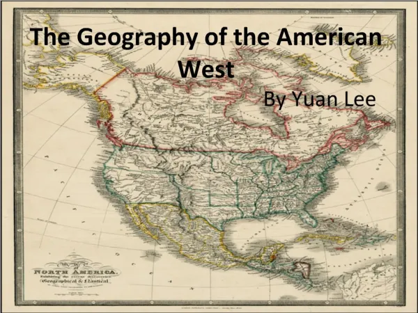 The Geography of the American West By Yuan Lee