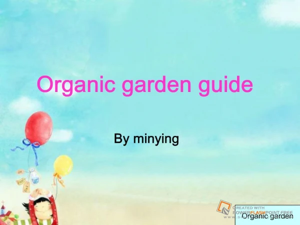 Organic garden guide By minying