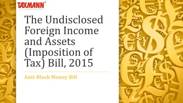 The Undisclosed Foreign Income and Assets (Imposition of Tax) Bill, 2015