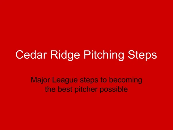 Cedar Ridge Pitching Steps