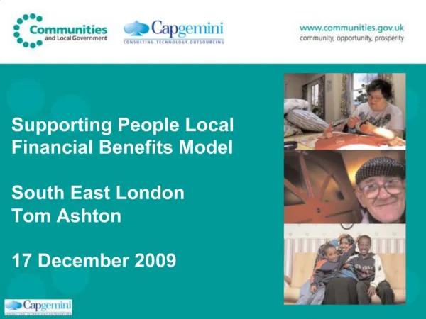 Supporting People Local Financial Benefits Model South East London Tom Ashton 17 December 2009