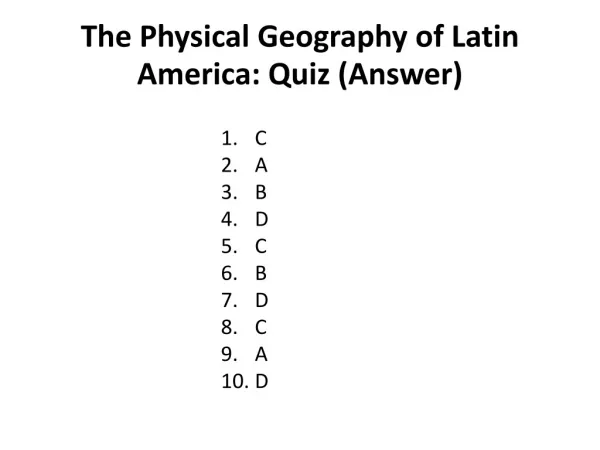 The Physical Geography of Latin America: Quiz (Answer)