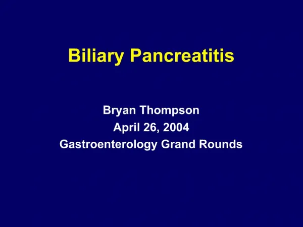 Biliary Pancreatitis