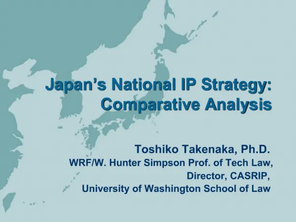 Japan s National IP Strategy: Comparative Analysis