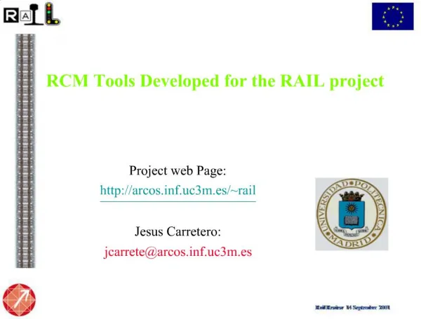 RCM Tools Developed for the RAIL project