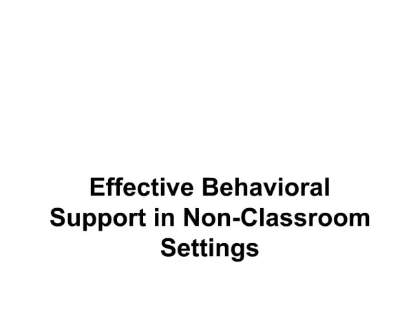 Effective Behavioral Support in Non-Classroom Settings