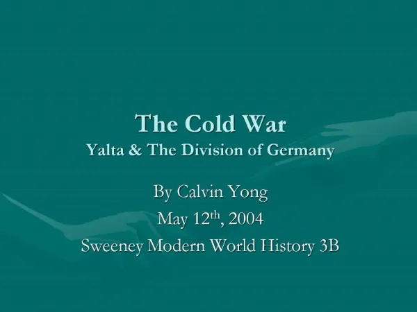 The Cold War Yalta The Division of Germany