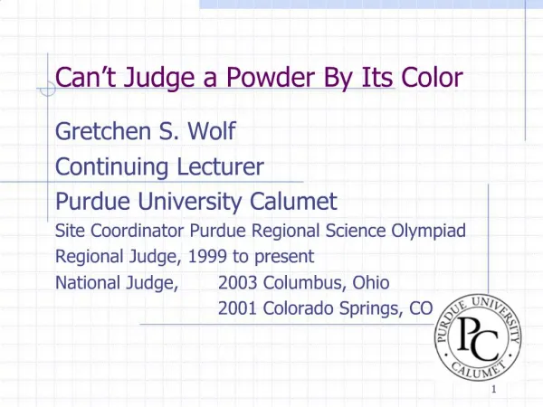 Can t Judge a Powder By Its Color
