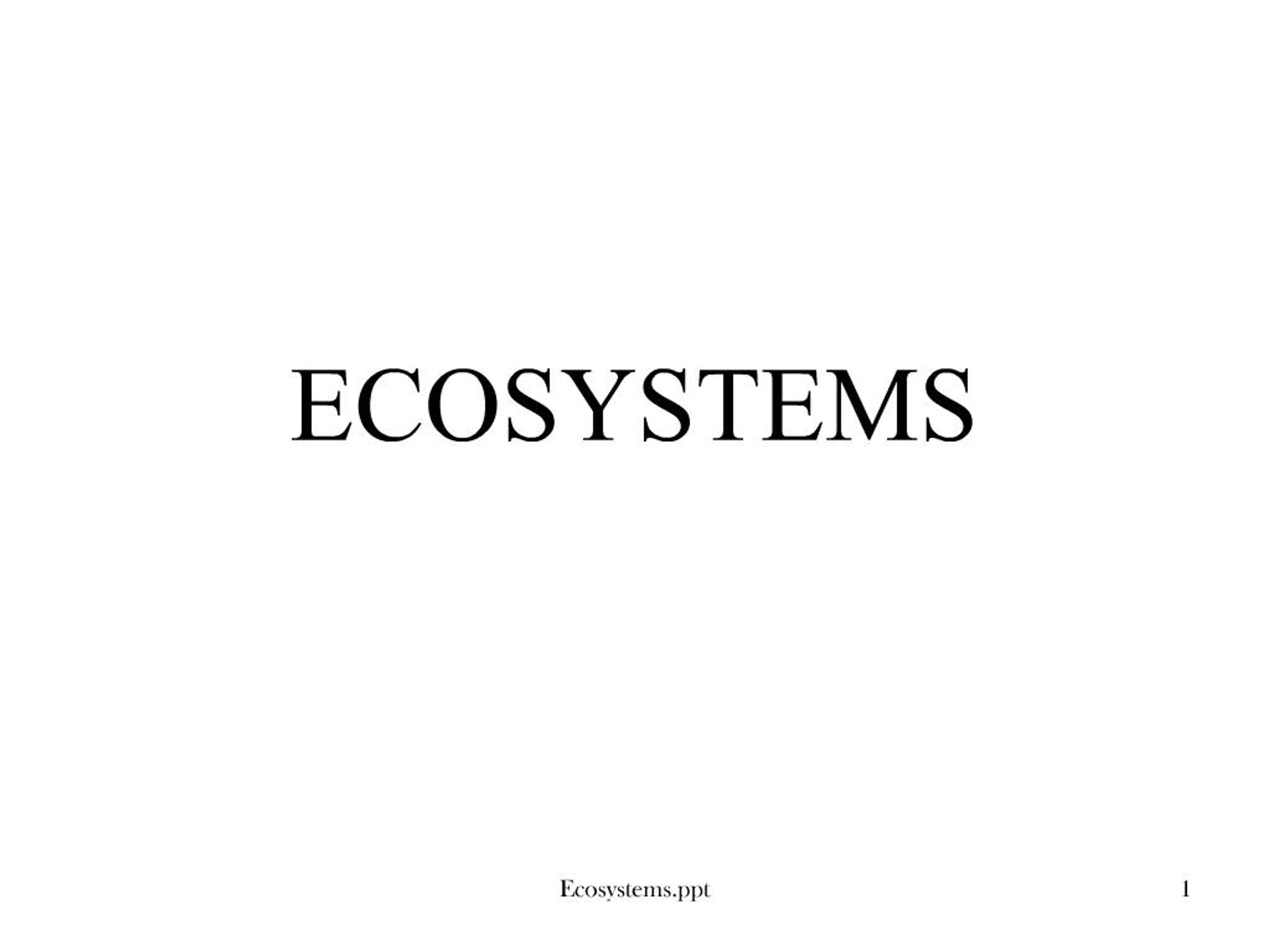 PPT - ECOSYSTEMS PowerPoint Presentation, free download - ID:623330