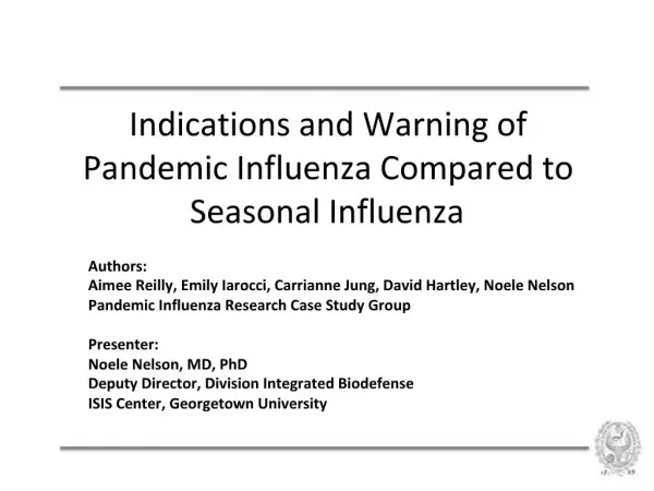 Indications and Warning of Pandemic Influenza Compared to Seasonal Influenza