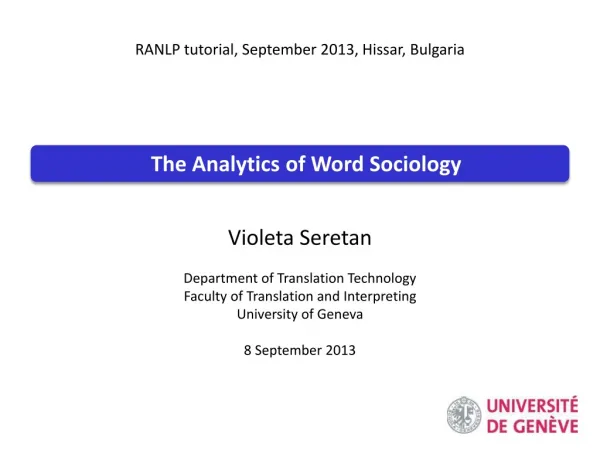 Violeta Seretan Department of Translation Technology Faculty of Translation and Interpreting