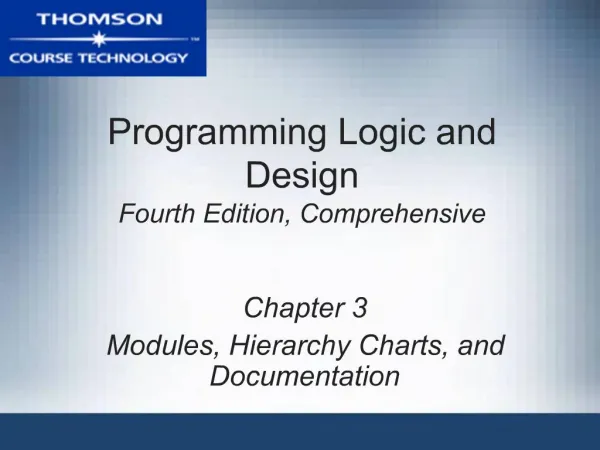 Programming Logic and Design Fourth Edition, Comprehensive