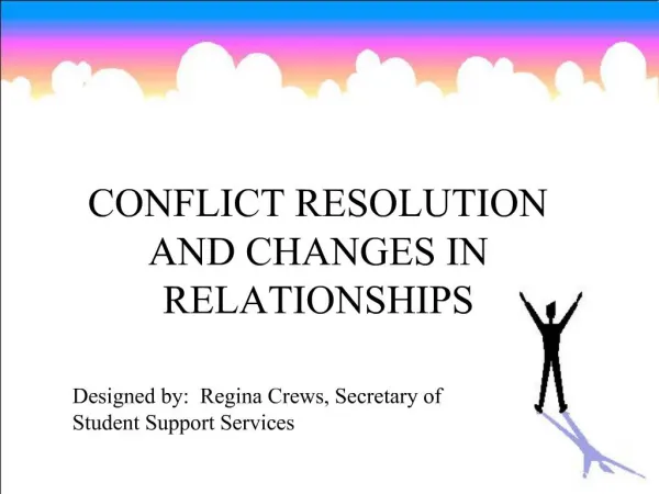 CONFLICT RESOLUTION AND CHANGES IN RELATIONSHIPS