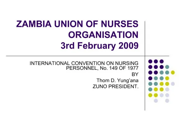 ZAMBIA UNION OF NURSES ORGANISATION 3rd February 2009