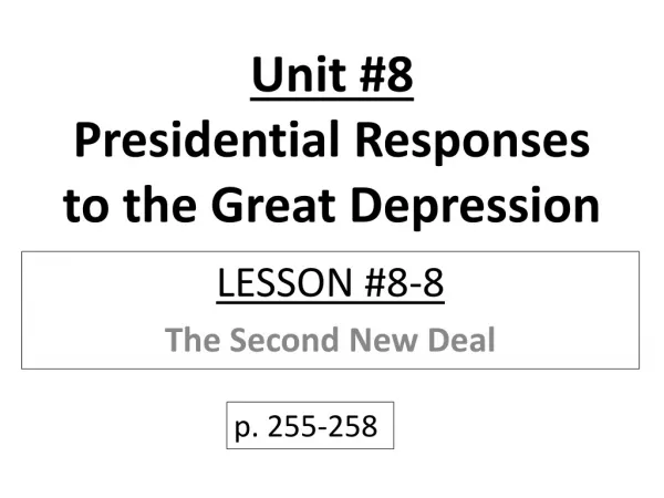 Unit #8 Presidential Responses to the Great Depression