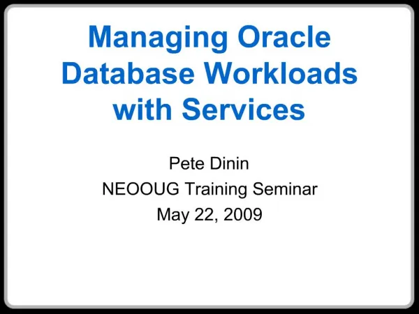 Managing Oracle Database Workloads with Services