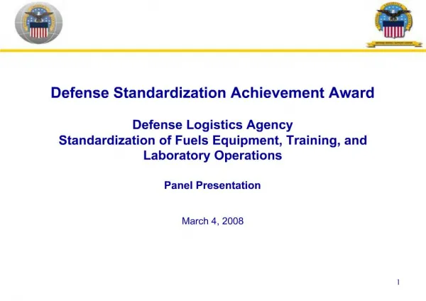 Defense Standardization Achievement Award Defense Logistics Agency Standardization of Fuels Equipment, Training, and La