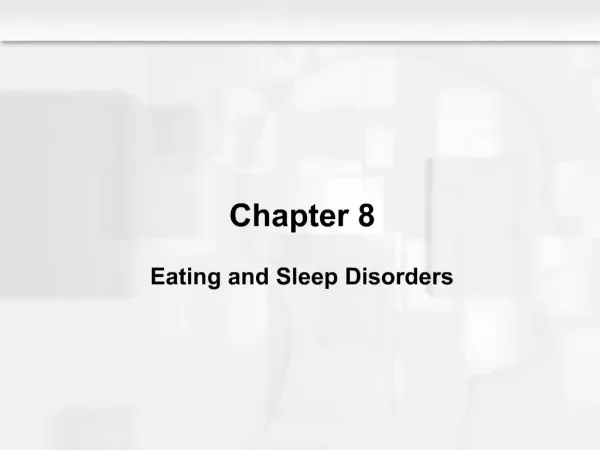 Chapter 8 Eating and Sleep Disorders