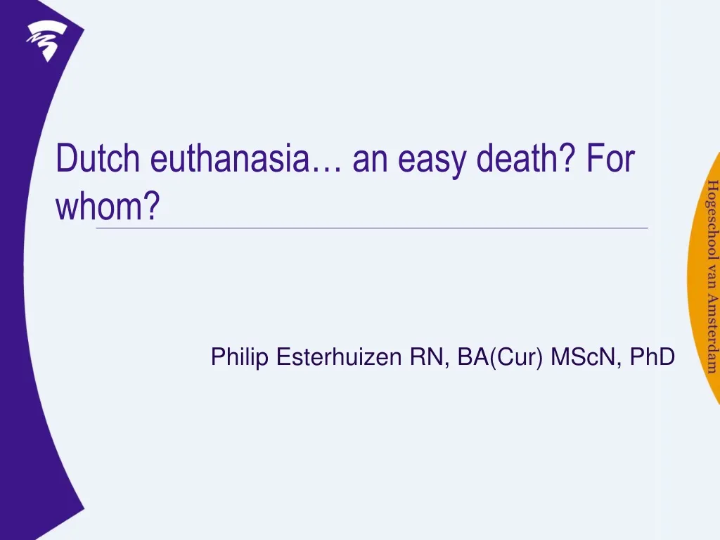 dutch euthanasia an easy death for whom