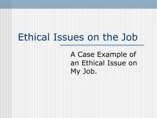 Ethical Issues on the Job