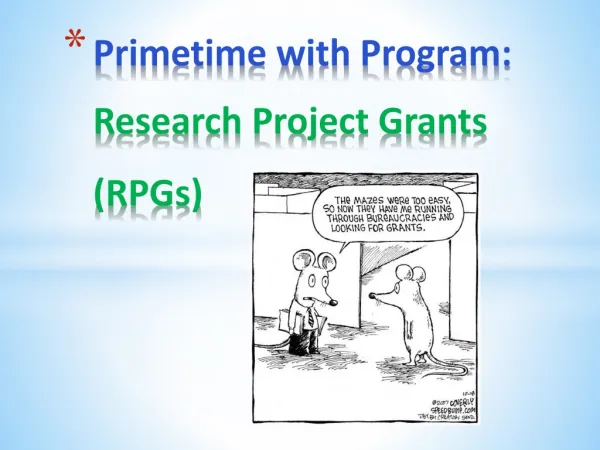 Primetime with Program: Research Project Grants (RPGs)