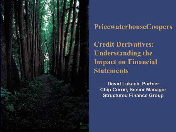 PricewaterhouseCoopers Credit Derivatives: Understanding the Impact on Financial Statements