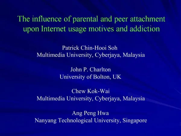The influence of parental and peer attachment upon Internet usage motives and addiction