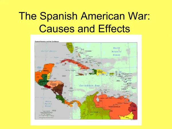 The Spanish American War: Causes and Effects