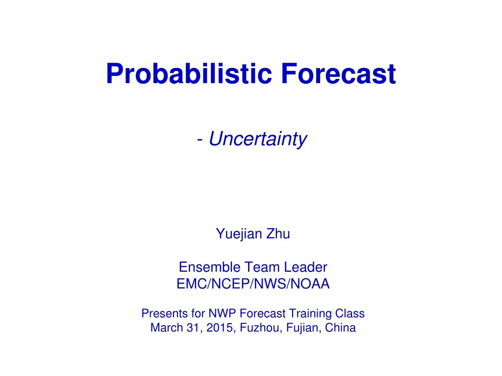 probabilistic forecast uncertainty