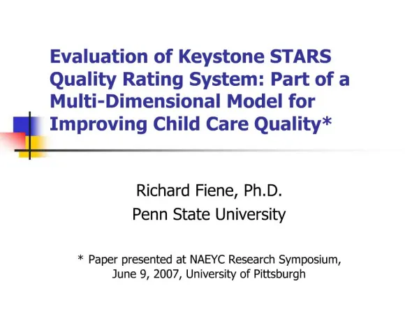 Evaluation of Keystone STARS Quality Rating System: Part of a Multi-Dimensional Model for Improving Child Care Quality