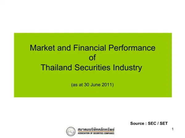 Market and Financial Performance of Thailand Securities Industry as at 30 June 2011