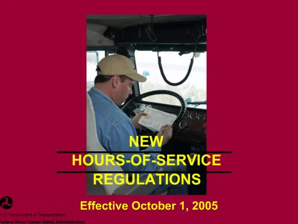 NEW HOURS-OF-SERVICE REGULATIONS