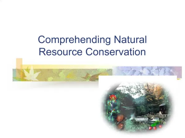 Comprehending Natural Resource Conservation