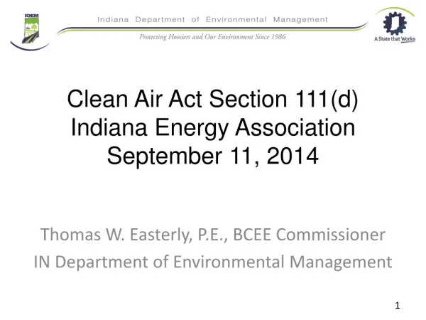 Clean Air Act Section 111(d) Indiana Energy Association September 11, 2014