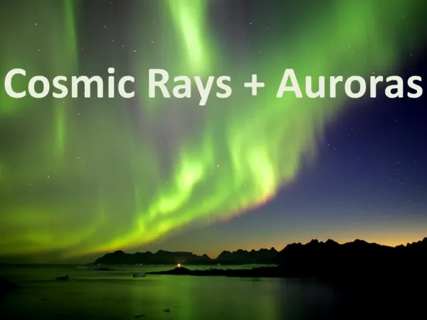 Cosmic Rays Auroras