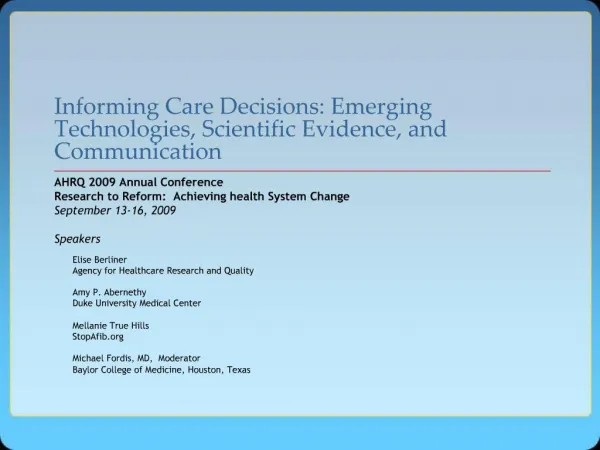 Informing Care Decisions: Emerging Technologies, Scientific Evidence, and Communication