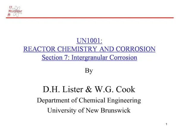UN1001: REACTOR CHEMISTRY AND CORROSION Section 7: Intergranular Corrosion
