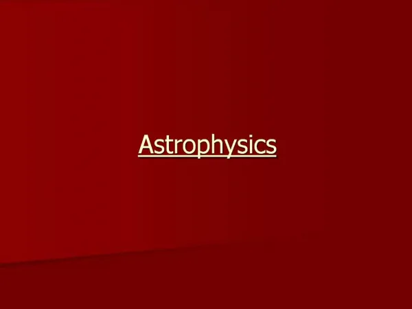 Astrophysics