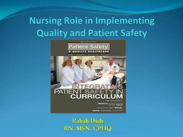 Nursing Role in Implementing Quality and Patient Safety