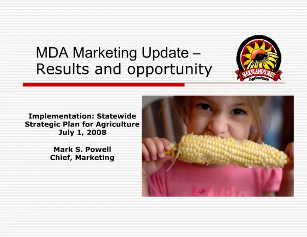 MDA Marketing Update Results and opportunity