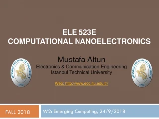ELE 523E COMPUTATIONAL NANOELECTRONICS - slide 1