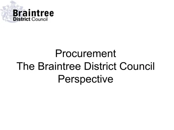 Procurement The Braintree District Council Perspective