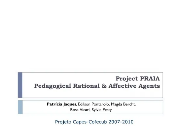 Project PRAIA Pedagogical Rational Affective Agents